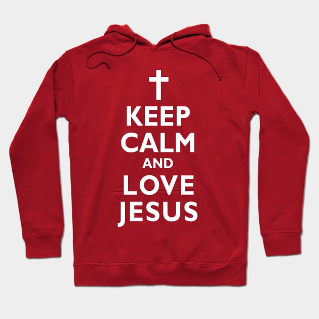 Keep Calm and LOVE JESUS Christian Faith Cross Hoodie by TeeCreations